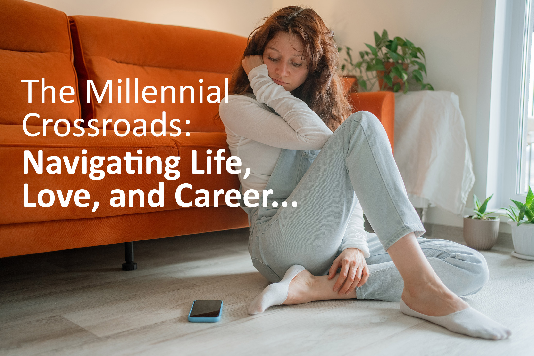 The Millennial Crossroads Navigating Anxiety In Life Love And Career